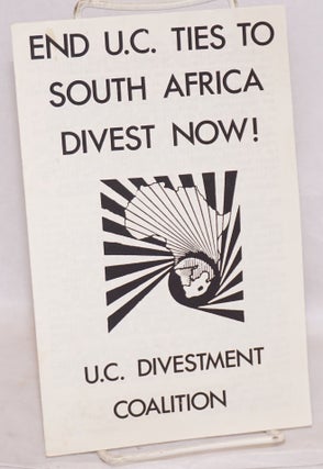 Cat.No: 157001 End US ties to South Africa. Divest now! U C. Divestment Coalition