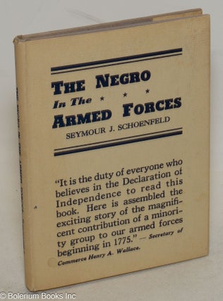 Cat.No: 157065 The Negro in the Armed Forces; His Value and Status-Past, Present, and...