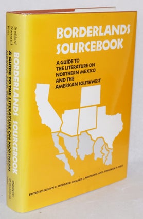 Cat.No: 157092 Borderlands sourcebook; a guide to the literature on Northern Mexico and...