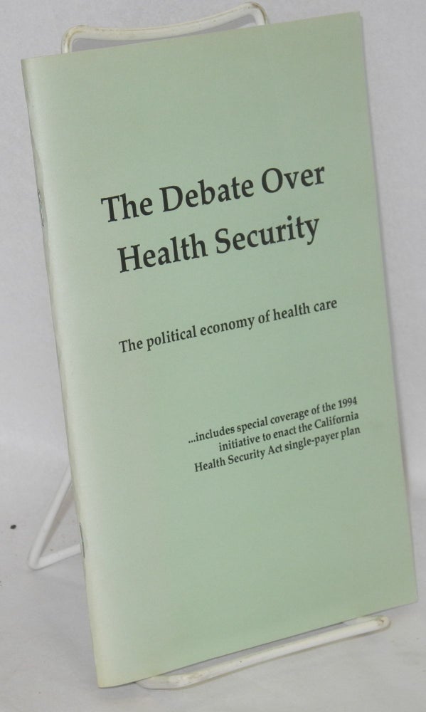 Cat.No: 157130 The debate over health security: the political economy of health care. Charles Andrews.