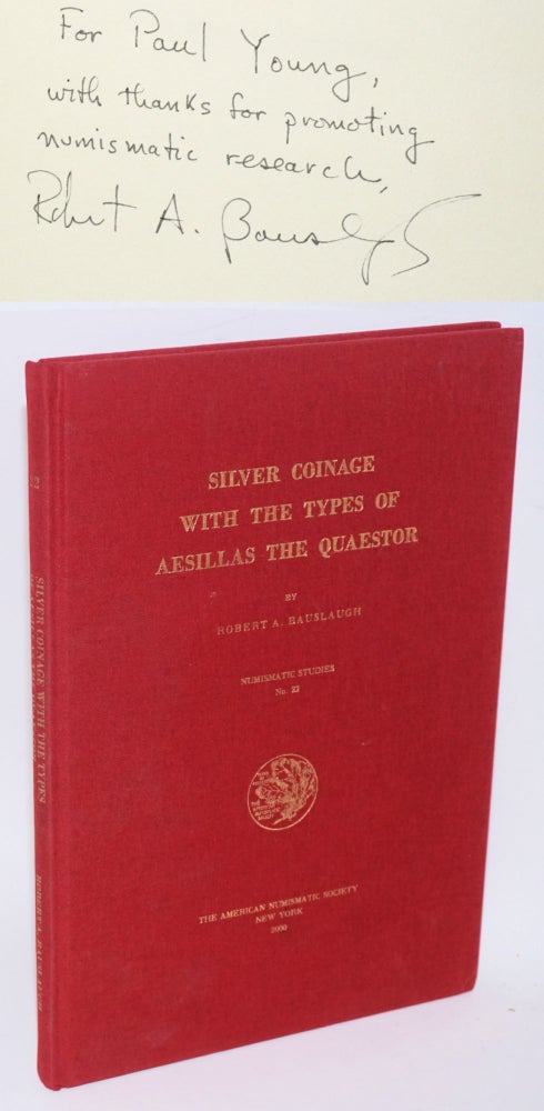 Cat.No: 157141 Silver Coinage with the Types of Aesillas the Quaestor. Robert A. Bauslaugh.