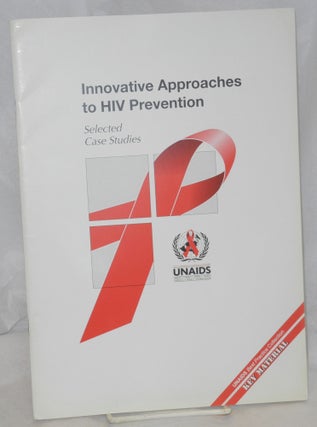 Cat.No: 157176 Innovative Approaches to HIV Prevention; selected case studies