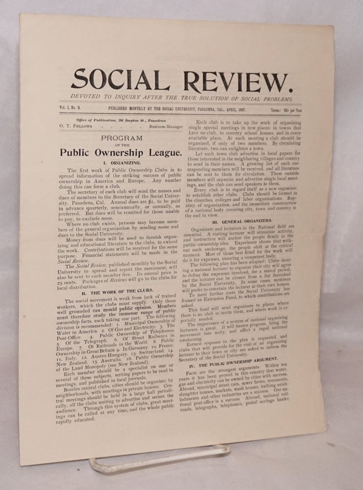 Cat.No: 157247 Social review: devoted to inquiry after the true solution of social problems. Vol. 1, no. 3, April, 1897. O. T. Fellows, ed.