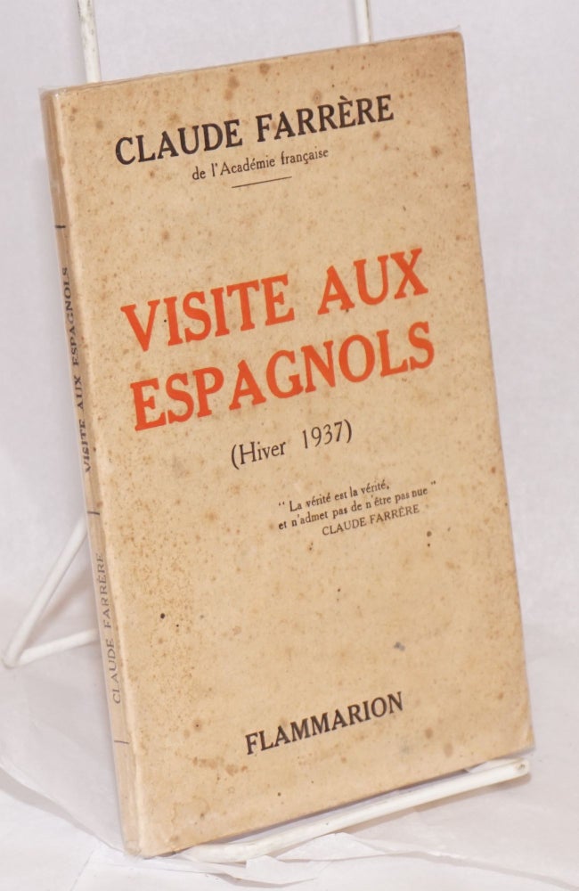 Cat.No: 157341 Visite aux Espagnols (Hiver 1937). Claude Farrere.