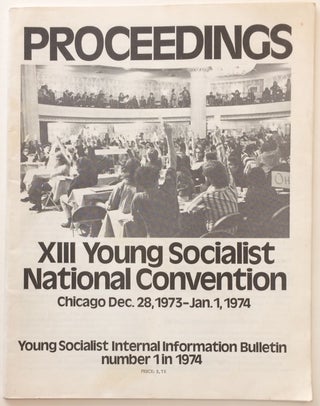 Cat.No: 157358 Proceedings: XIII Young Socialist National Convention. Young Socialist...