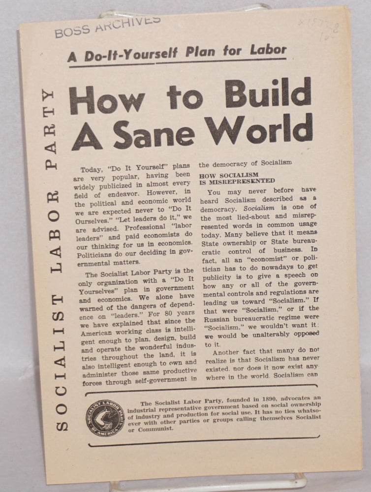 Cat.No: 157368 How to build a sane world. Socialist Labor Party.