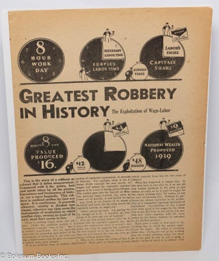 Cat.No: 157369 Greatest robbery in history: the exploitation of wage-labor. Socialist...