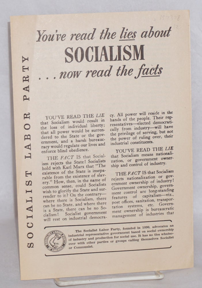 Cat.No: 157378 You've read the lies about socialism... now read the facts. Socialist Labor Party.