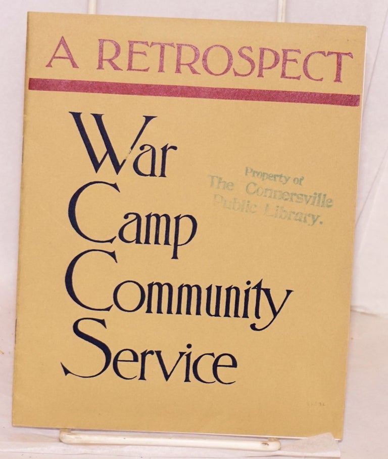 Cat.No: 157665 War camp community service: a retrospect. How a nation served its sons in Army and Navy through organized community hospitality