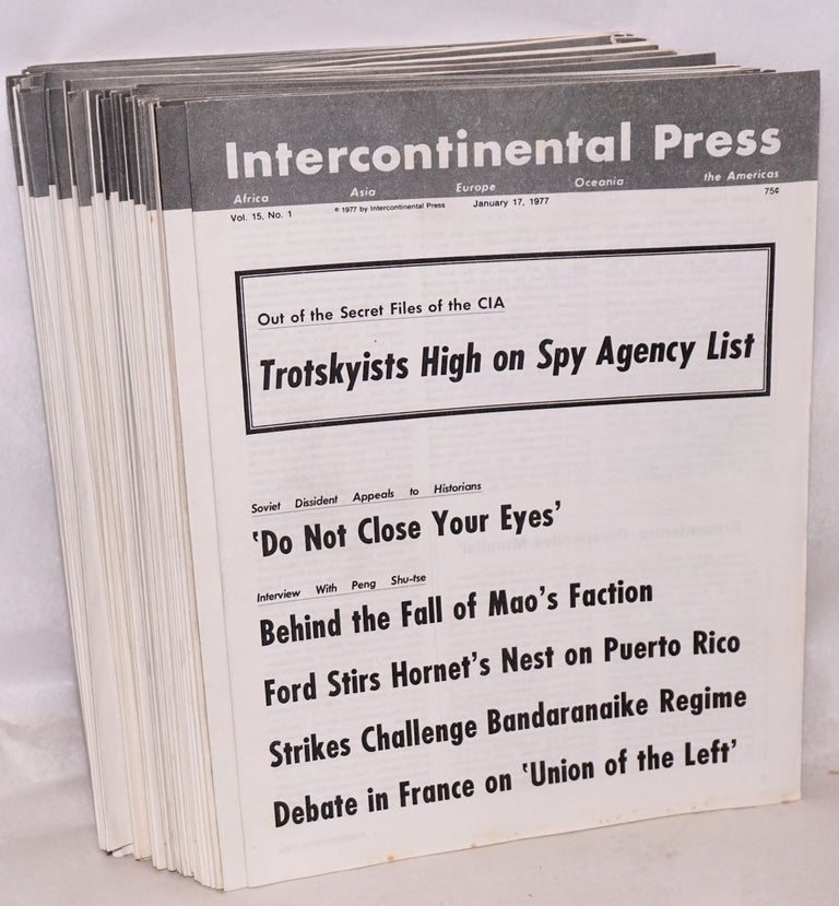 Cat.No: 157668 Intercontinental Press. Vol. 15, no. 1 (January 17, 1977) to vol. 15, no. 48 (December 26, 1977). Joseph Hansen.