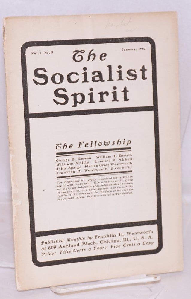 Cat.No: 157672 The socialist spirit, volume 1 no. 5 (January 1902). Franklin H. Wentworth, ed.