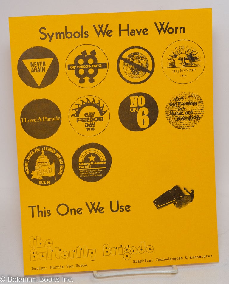 Cat.No: 157706 Symbols we have worn ... this one we use [handbill]. Martin Van Horne Butterfly Brigade, Jean-Jacques, design, graphics Associates.