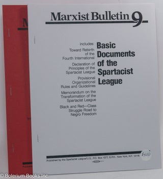 Cat.No: 157972 Basic documents of the Spartacist League [with supplement]. Spartacist League
