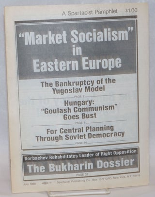 Cat.No: 157981 "Market Socialism" in Eastern Europe. Spartacist League