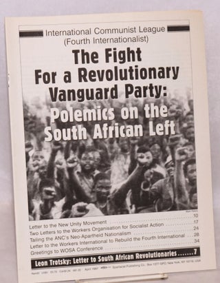 Cat.No: 157998 The fight for a revolutionary vanguard party: polemics on the South...