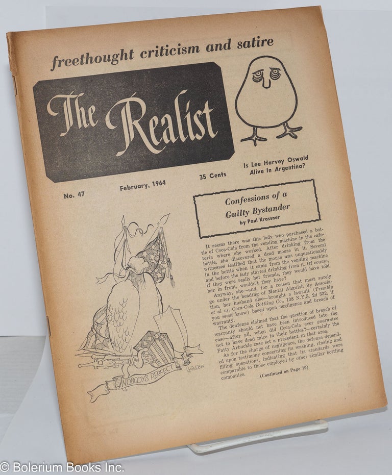 Cat.No: 158045 The realist no.47, February, 1964 freethought criticism and satire. Is Lee Harvey Oswald alive in Argentina? Paul Krassner, ed.