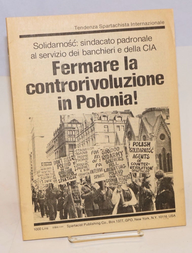 Cat.No: 158067 Solidarnosc: sindicato padronale al servizio dei banchieri e della CIA. Fermare la controrivoluzione in Polonioa!