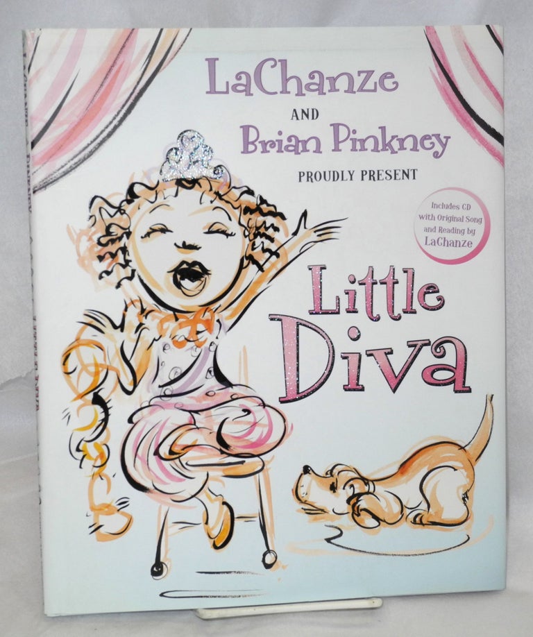 Cat.No: 158092 Little Diva includes CD with original song and reading by LaChanze. LaChanze, Brian Pinkney.