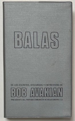 Cat.No: 158139 Balas. De los Escritos, Discursos Y Entrevistas de Bob Avakian. Bob Avakian