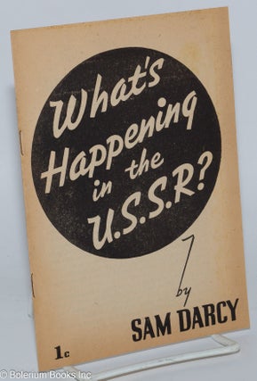 Cat.No: 158340 What's happening in the U.S.S.R.? Sam Darcy