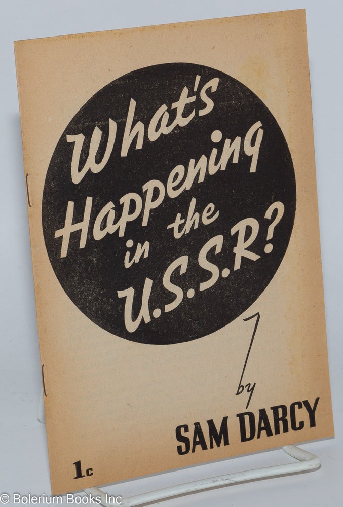 Cat.No: 158340 What's happening in the U.S.S.R.? Sam Darcy.