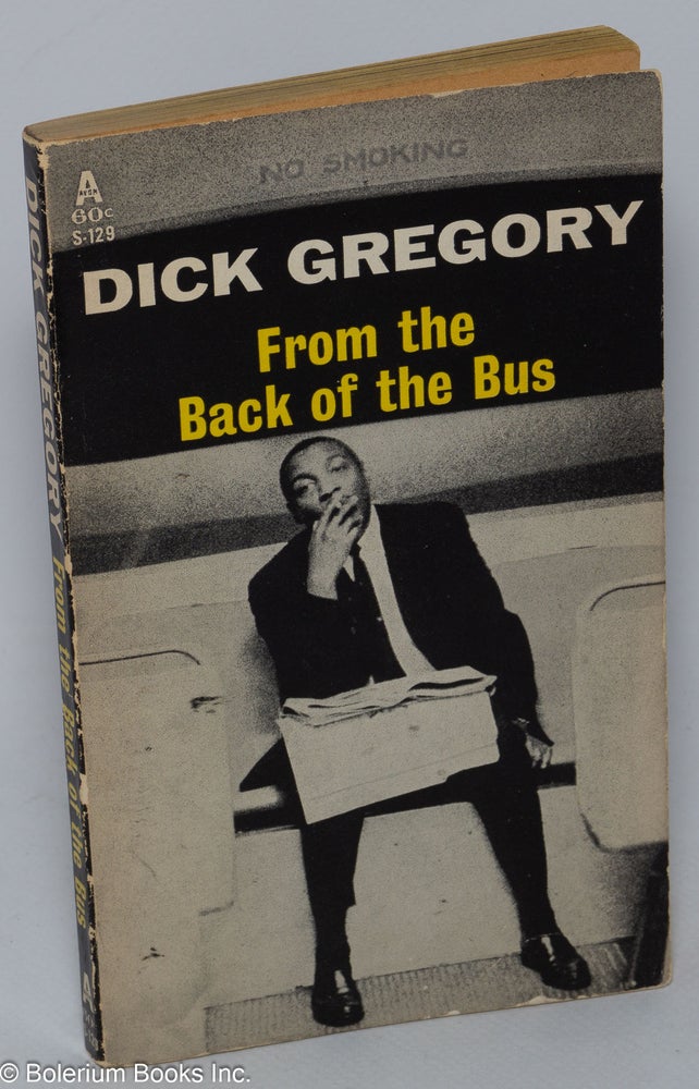 Cat.No: 158375 From the Back of the Bus. Edited by Bob Orben, Photographs by Jerry Yulsman. Introduction by Hugh M. Hefner. Dick Gregory, Hugh M. Hefner.