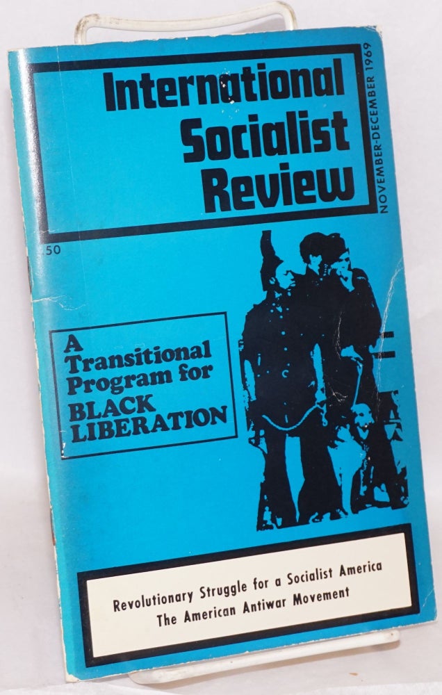 Cat.No: 158388 International Socialist Review, vol. 30, no. 6, Nov.-Dec. 1969
