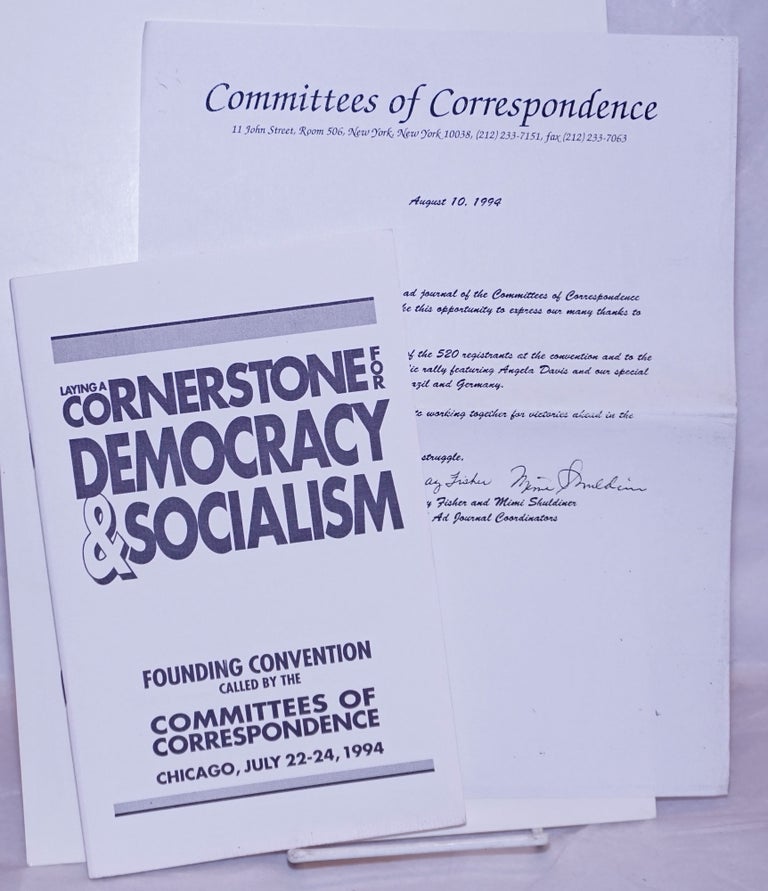 Cat.No: 158632 Laying a Cornerstone for Democracy and Socialism: Founding convention called by the Committees of Correspondence, Chicago, July 22-24, 1994. Committees of Correspondence.
