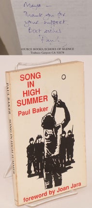 Cat.No: 158647 Song in High Summer [signed]. Paul Baker, Joan Jara
