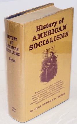 Cat.No: 1587 History of American Socialisms. John Humphrey Noyes