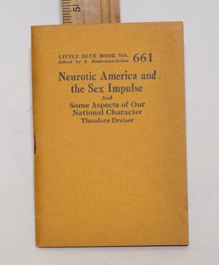 Cat.No: 158702 Neurotic America and the Sex Impulse and Some Aspects of Our National...