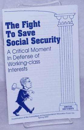 Cat.No: 158742 The Fight to Save Social Security: A critical moment in defense of...