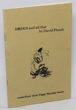 Cat.No: 158758 Drugs and all that; four one page novels. David Plumb