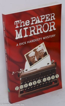 Cat.No: 158976 The Paper Mirror: a Dick Hardesty mystery novel. Dorien Grey