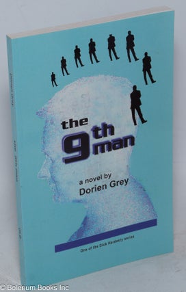 Cat.No: 158978 The 9th Man: gay mystery [A Dick Hardesty mystery #1]. Dorien Grey, pseudonym