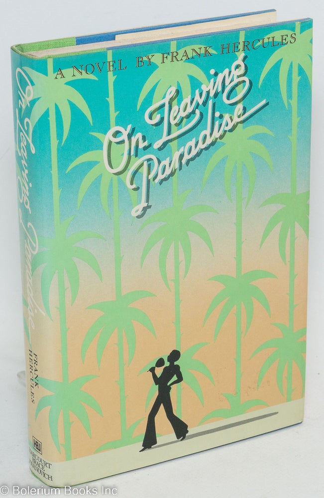 Cat.No: 15905 On leaving paradise: a novel. Frank Hercules.