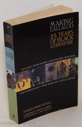 Cat.No: 159138 Making Callaloo; 25 years of black literature. Charles Henry Rowell