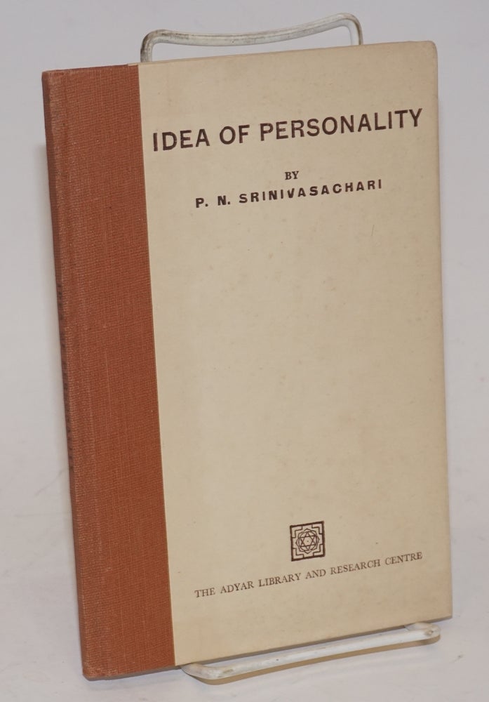 Cat.No: 159213 Idea of Personality. Dr. Annie Besant Memorial Endowment Lectures, University of Madras. P. N. Srinivasachari, Pachayappa's College Retired Principal, Madras.