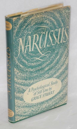 Cat.No: 159218 Narcissus; a psychological study of self-love. Grace Stuart