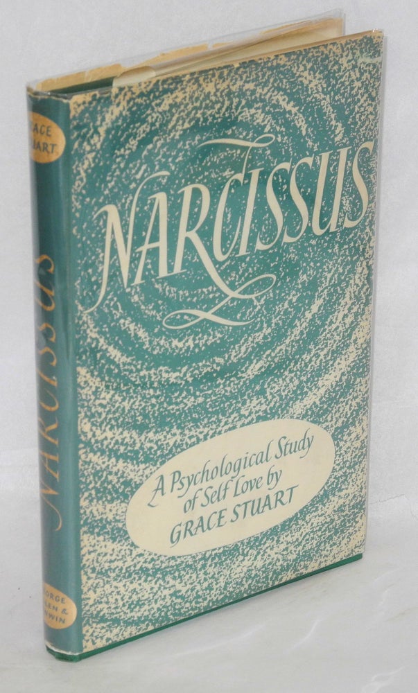 Cat.No: 159218 Narcissus; a psychological study of self-love. Grace Stuart.
