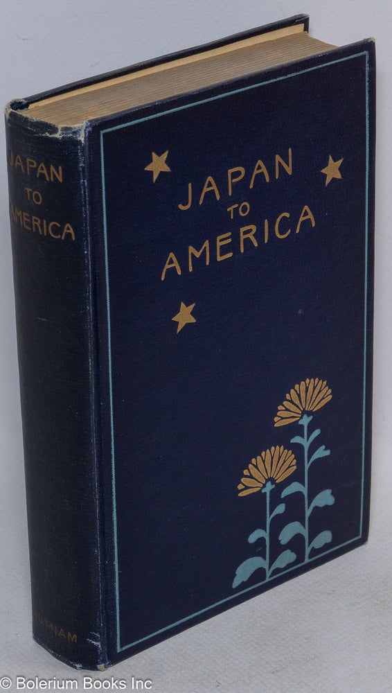 Cat.No: 159332 Japan to America: a symposium of papers by political leaders and representative citizens of Japan on conditions in Japan and on the relations between Japan and the United States, with an introduction by Lindsay Russell. Authorized American edition, issued under the auspices of the Japan Society of America. Naoichi Masaoka, ed.