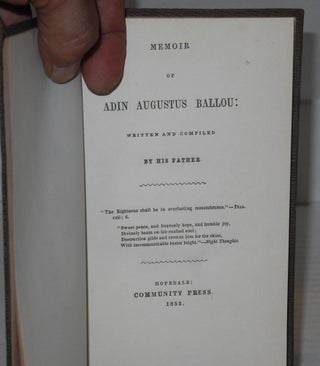 Memoir of Adin Augustus Ballou; written and compiled by his father