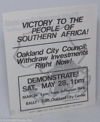 Cat.No: 159546 Victory to the peoples of Southern Africa! Oakland City Council: withdraw...