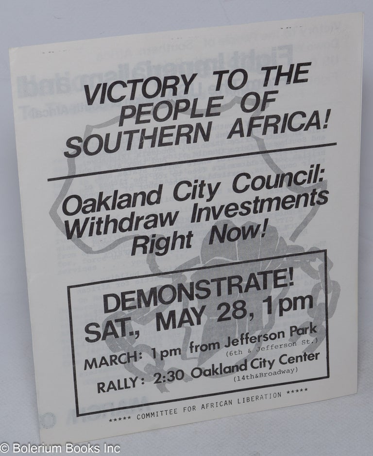 Cat.No: 159546 Victory to the peoples of Southern Africa! Oakland City Council: withdraw investments right now! Committee for African Liberation.