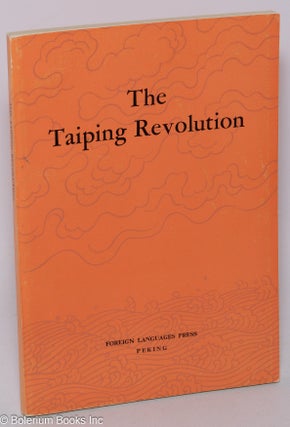 Cat.No: 159801 The Taiping Revolution. Compilation Group for the "History of Modern...