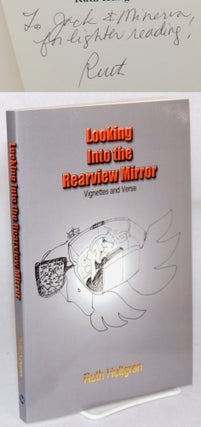 Cat.No: 159973 Looking Into the Rearview Mirror: Vignettes and Verse. Ruth Hultgren