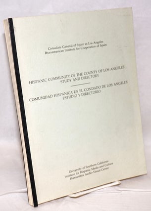 Cat.No: 159993 Hispanic community of the County of Los Angeles study and directory. J....