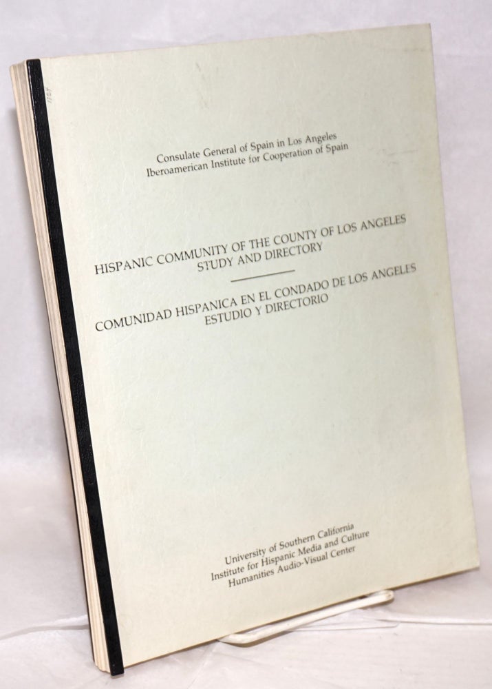 Cat.No: 159993 Hispanic community of the County of Los Angeles study and directory. J. Ramón Araluce-Cuenca, Samuel mark, the collaboration of José Manuel Paz Agüeras.