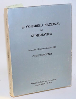 Cat.No: 160110 III Congreso Nacional de Numismática. Barcelona, 27 febrero - 1 marzo...