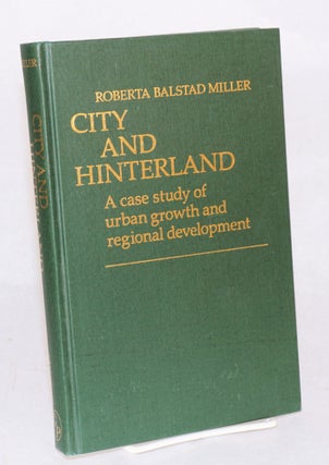 Cat.No: 160130 City and hinterland; a case study of urban growth and regional...